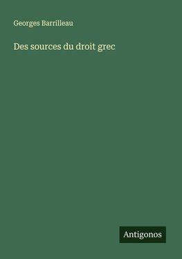 Des sources du droit grec