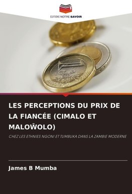 LES PERCEPTIONS DU PRIX DE LA FIANCÉE (CIMALO ET MALO¿OLO)