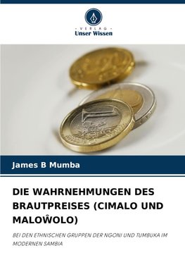 DIE WAHRNEHMUNGEN DES BRAUTPREISES (CIMALO UND MALO¿OLO)