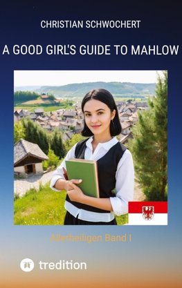 A Good Girl's Guide to Mahlow