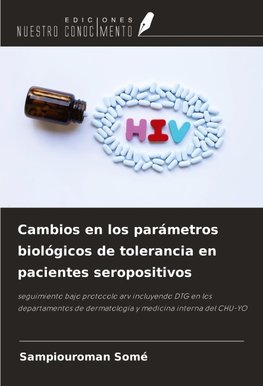 Cambios en los parámetros biológicos de tolerancia en pacientes seropositivos