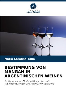 BESTIMMUNG VON MANGAN IN ARGENTINISCHEN WEINEN