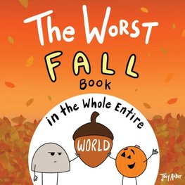 The Worst Fall Book in the Whole Entire World