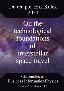 On the technological foundations of interstellar space travel