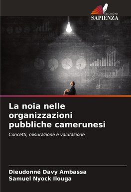 La noia nelle organizzazioni pubbliche camerunesi