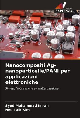 Nanocompositi Ag-nanoparticelle/PANI per applicazioni elettroniche