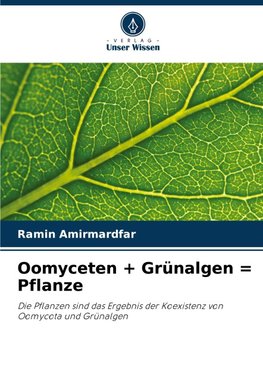 Oomyceten + Grünalgen = Pflanze