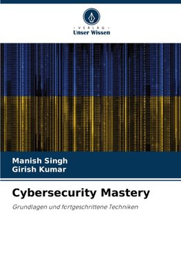 Cybersecurity Mastery