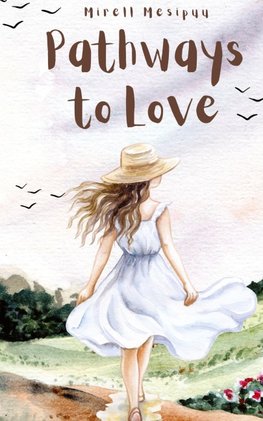 Pathways to Love