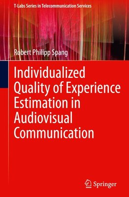 Individualized Quality of Experience Estimation in Audiovisual Communication