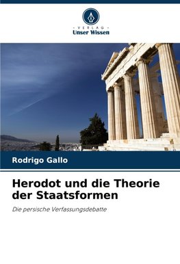 Herodot und die Theorie der Staatsformen