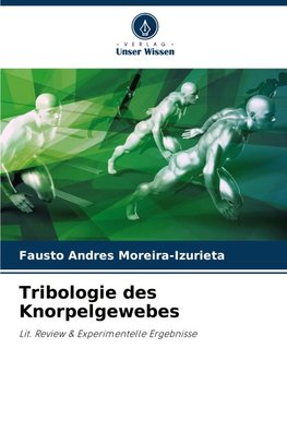 Tribologie des Knorpelgewebes