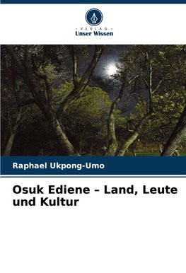Osuk Ediene - Land, Leute und Kultur
