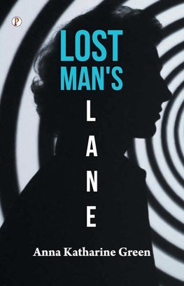 LOST MAN'S LANE