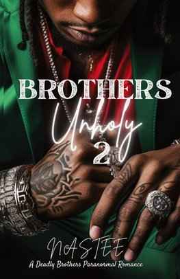Brothers Unholy 2