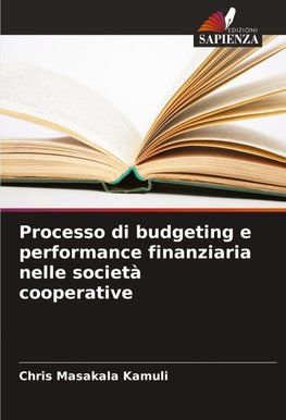 Processo di budgeting e performance finanziaria nelle società cooperative