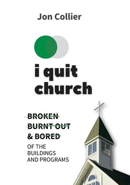 I Quit Church