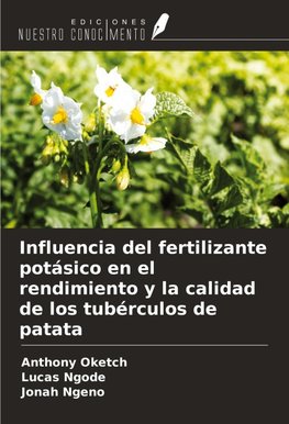 Influencia del fertilizante potásico en el rendimiento y la calidad de los tubérculos de patata