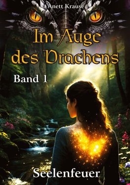 Im Auge des Drachens: Seelenfeuer