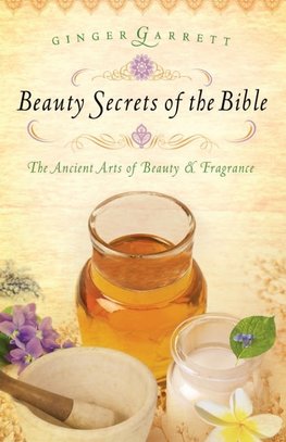 The Beauty Secrets of the Bible