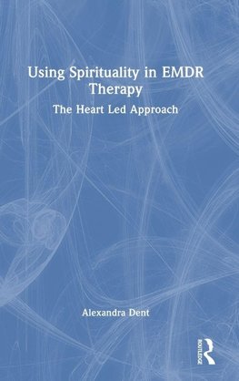 Using Spirituality in EMDR Therapy