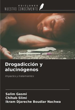 Drogadicción y alucinógenos