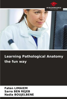 Learning Pathological Anatomy the fun way