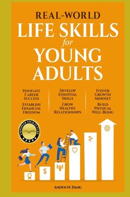 REAL-WORLD LIFE SKILLS FOR YOUNG ADULTS
