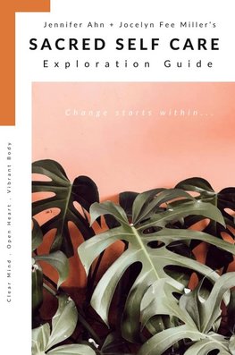 Sacred Self Care Exploration Guide