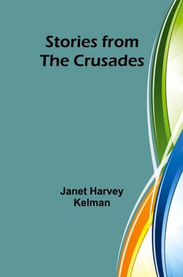 Stories from the Crusades