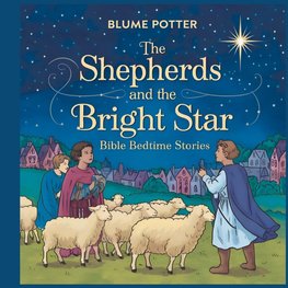 The Shepherds and the Bright Star