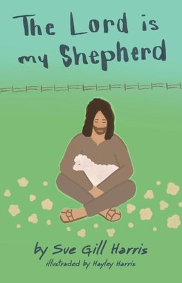 The Lord is my Shepherd