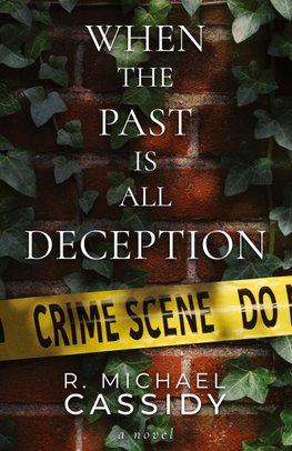 When the Past is All Deception