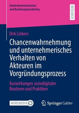 Chancenwahrnehmung und unternehmerisches Verhalten von Akteuren im Vorgründungsprozess