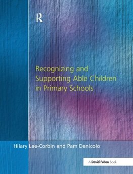 Recognising and Supporting Able Children in Primary Schools