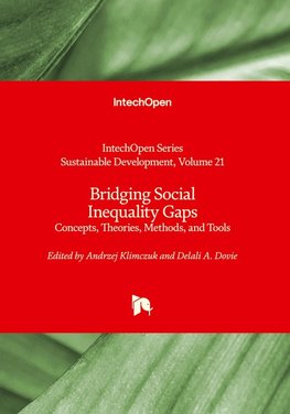 Bridging Social Inequality Gaps - Concepts, Theories, Methods, and Tools