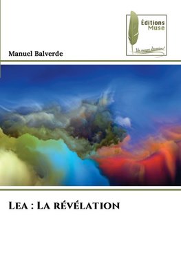 Lea : La révélation
