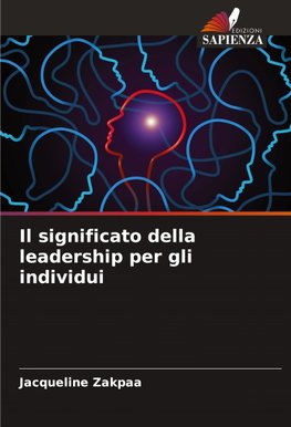 Il significato della leadership per gli individui