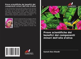 Prove scientifiche dei benefici dei componenti minori dell'olio d'oliva