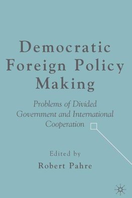 Democratic Foreign Policy Making