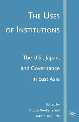 The Uses of Institutions