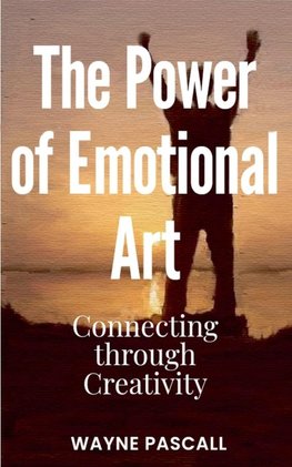The Power of Emotional Art