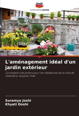 L'aménagement idéal d'un jardin extérieur