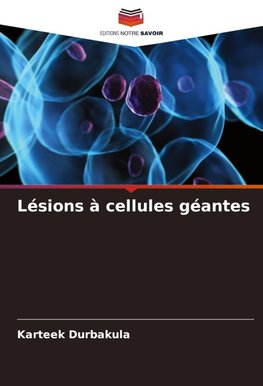 Lésions à cellules géantes