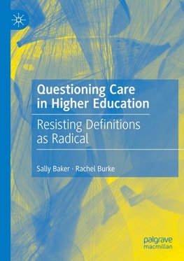 Questioning Care in Higher Education
