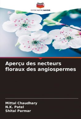 Aperçu des necteurs floraux des angiospermes