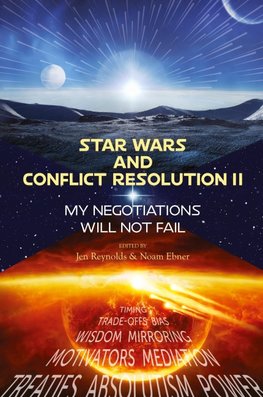 Star Wars and Conflict Resolution II