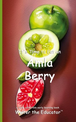 It's Time to Eat an Amla Berry