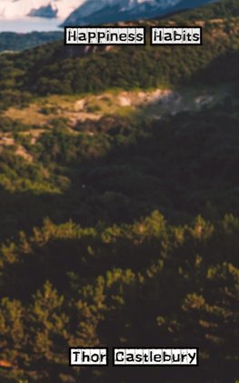 Happiness Habits
