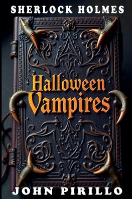 Sherlock Holmes,  Halloween Vampire Tales